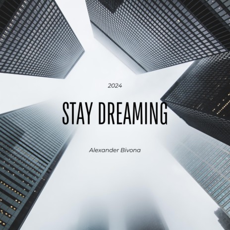 Stay Dreaming