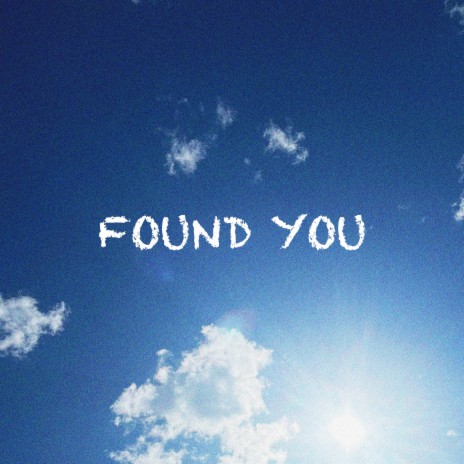 Found You ft. KZ Wavy & Scotty Z