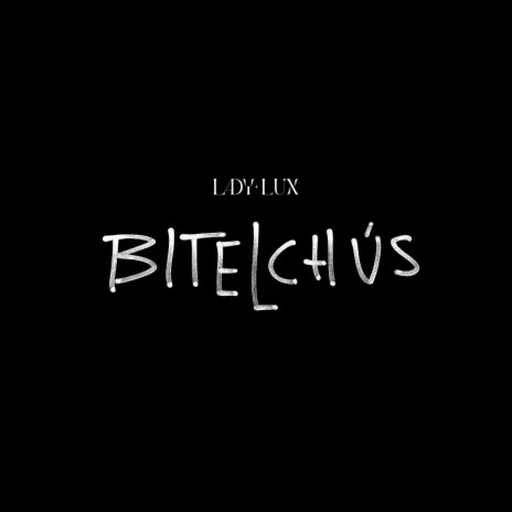 Bitelchús | Boomplay Music