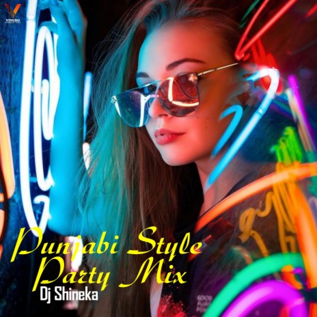 Punjabi Style Party Mix (Remix) | Boomplay Music