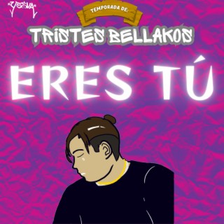 ERES TÚ lyrics | Boomplay Music