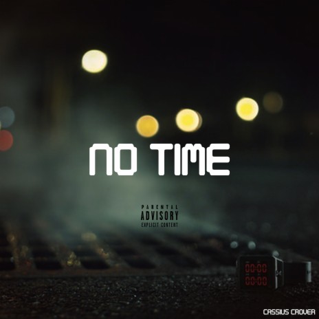 No Time | Boomplay Music