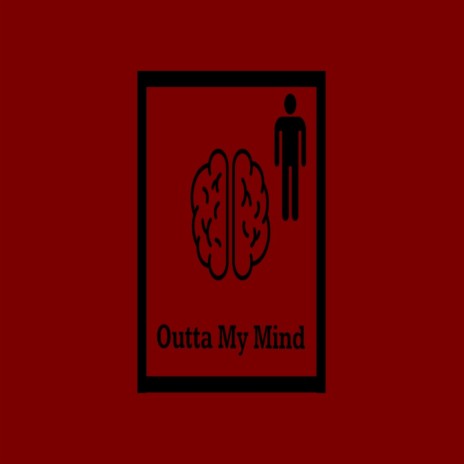 Outta My Mind | Boomplay Music