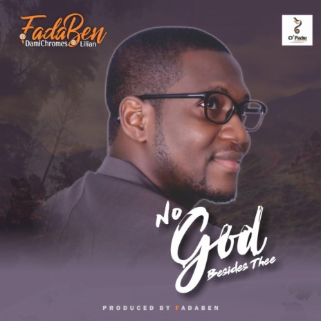 No God Besides Thee ft. Damichromes & Lilian | Boomplay Music