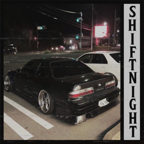 SHIFT NIGHT | Boomplay Music