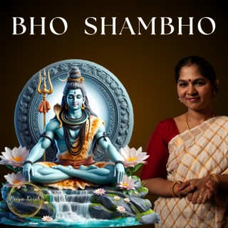 Bho Shambho Shiva Shambho