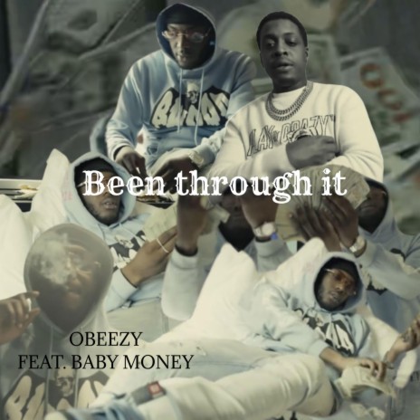 Been Through It ft. Baby Money | Boomplay Music