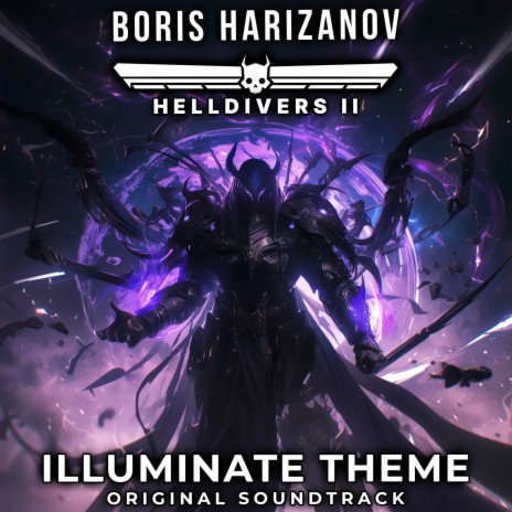 HELLDIVERS 2 - Illuminate Theme (Original Soundtrack) | Boomplay Music