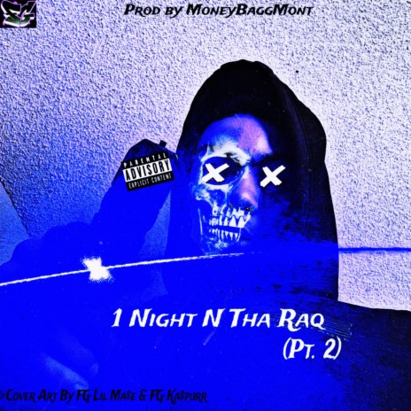 1 Night N Tha Raq, Pt. 2