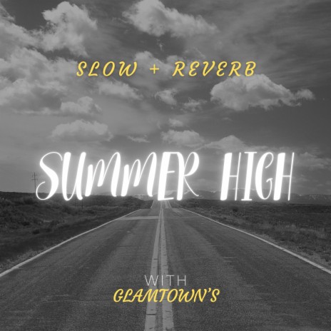 Summer High (Slow & Reverb)