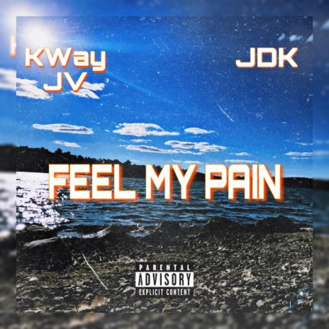Feel My Pain ft. JDK | Boomplay Music