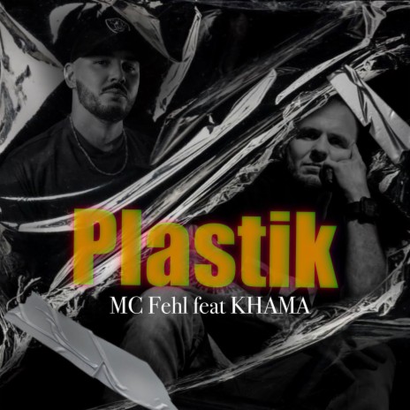 Plastik ft. KHAMA | Boomplay Music