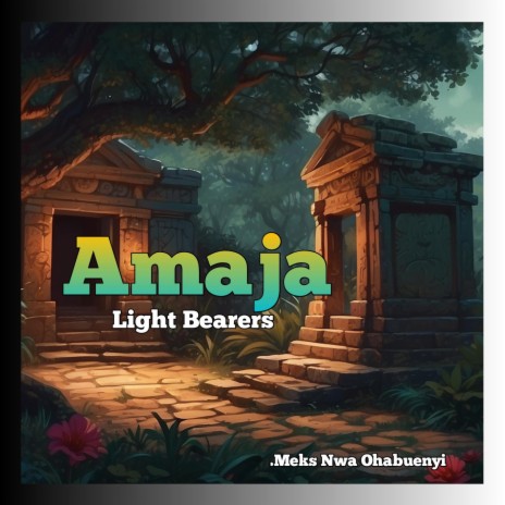 Amaja Ligh bearers | Boomplay Music