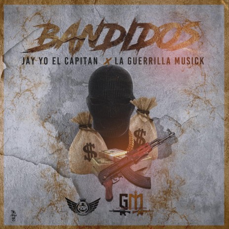 Bandidos (feat. LA Guerrilla Musick) | Boomplay Music