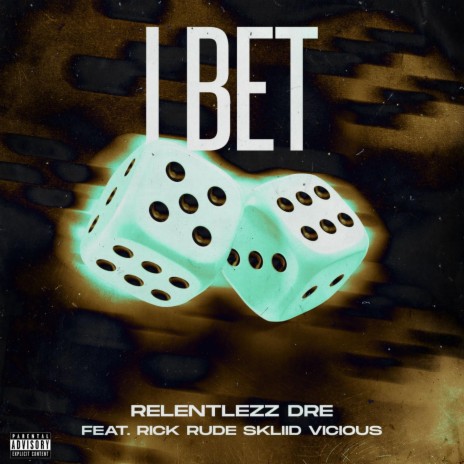 I Bet ft. Rick Rude SKLIID Vicious & Prod by. Mulagohard | Boomplay Music