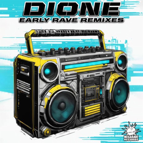 I Take Your Brain (Dione's Early Rave Remix) | Boomplay Music