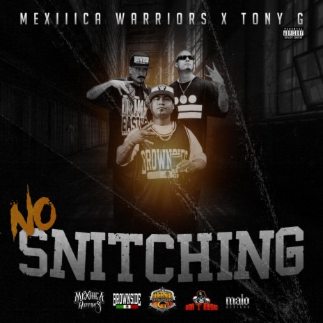 No Snitching (feat. Tony Muthapuking G) | Boomplay Music
