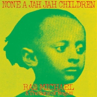 Ras Michael and the Sons of Negus