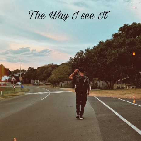 The Way I See It | Boomplay Music