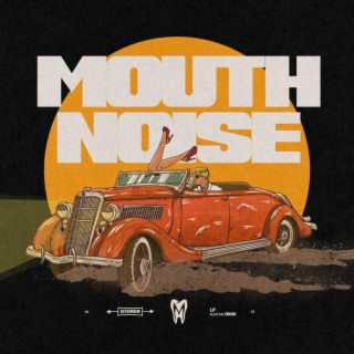 Mouth Noise