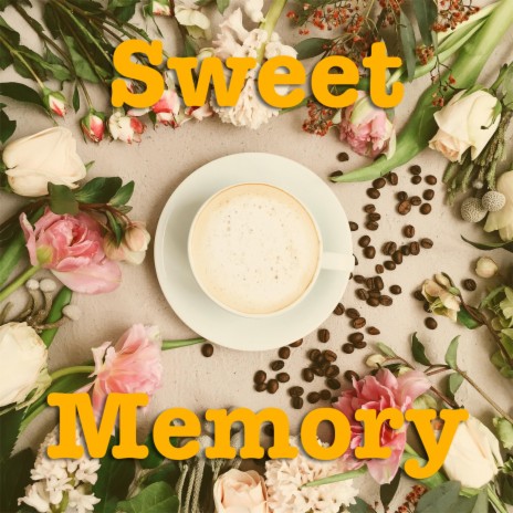 Sweet Memory (Single Version)