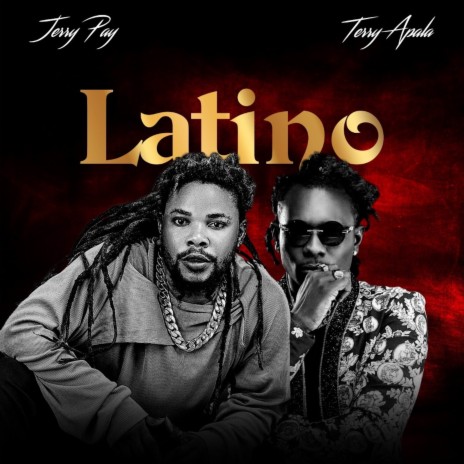 Latino ft. Terry Apala | Boomplay Music