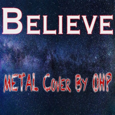 Believe (Metal Cover) | Boomplay Music