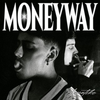 Mon€yWay lyrics | Boomplay Music