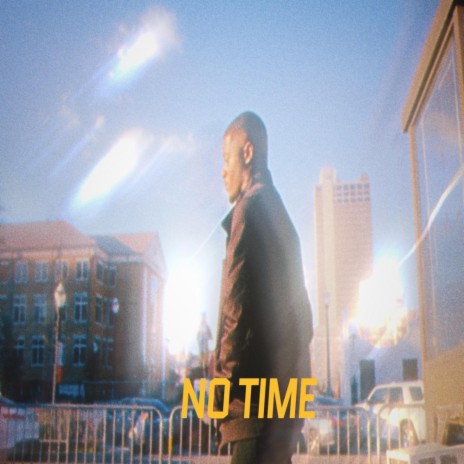 No Time | Boomplay Music