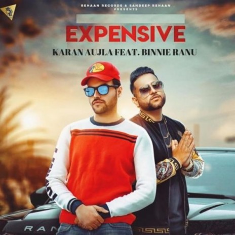 Expensive ft. Karan Aujla | Boomplay Music