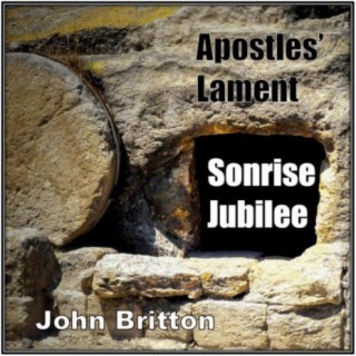 Apostles' Lament / Sonrise Jubilee (feat. Xavier Miller, Jon Stricklan & Sabine)