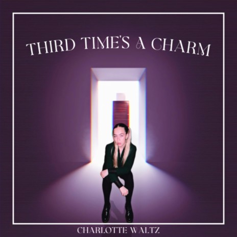 Third Time's A Charm | Boomplay Music