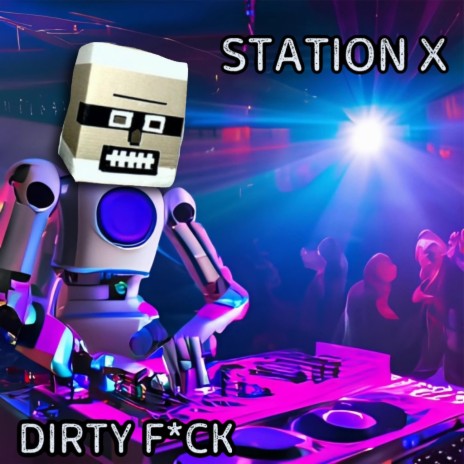 Dirty Fuck (Why Am I Here? Mix) | Boomplay Music