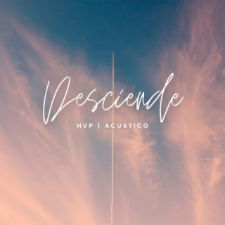 Desciende lyrics | Boomplay Music