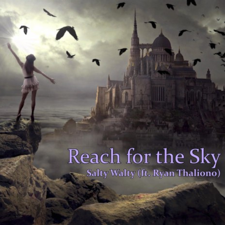 Reach for the Sky ft. Ryan Thaliono | Boomplay Music