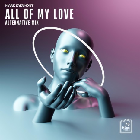 All Of My Love (Alternative Vocal Mix)