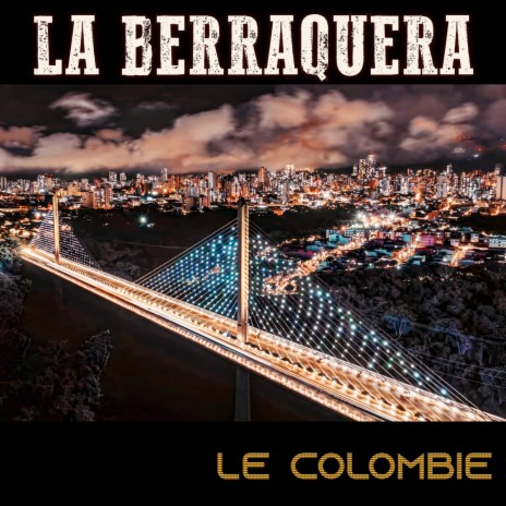 La Berraquera | Boomplay Music