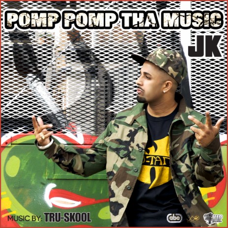 Pomp Pomp Tha Music ft. Tru-Skool | Boomplay Music
