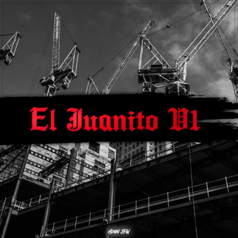 El Juanito V1 | Boomplay Music