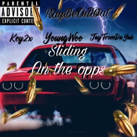 Sliding on the opps ft. Key2x, JayFromDaYak & YoungWoo | Boomplay Music