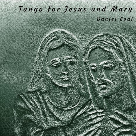 Tango for Jesus and Mary | Boomplay Music