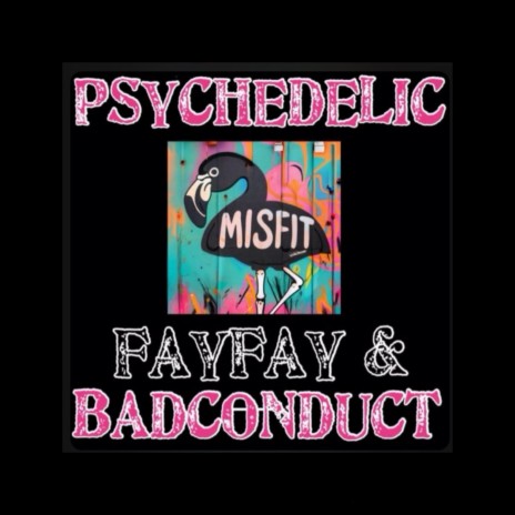 Psychedelic ft. Basdconduct | Boomplay Music