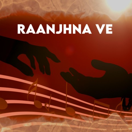 Raanjhna Ve ft. Team 009 | Boomplay Music