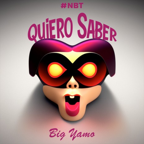 Quiero Saber (#NBT) | Boomplay Music