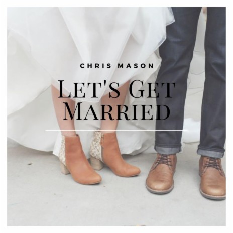 Let's Get Married | Boomplay Music