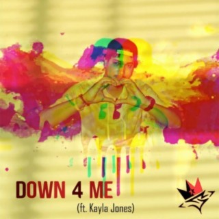 Down 4 Me (feat. Kayla Jones)