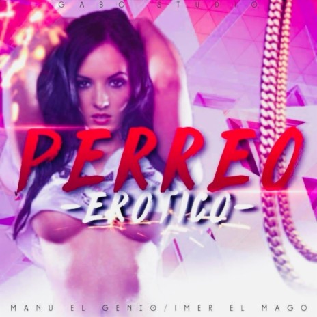 Perreo Erotico | Boomplay Music