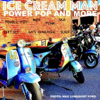 Episode 443: ice Cream Man Power Pop and More #443