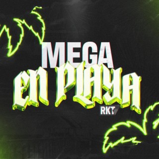 MEGA EN LA PLAYA RKT