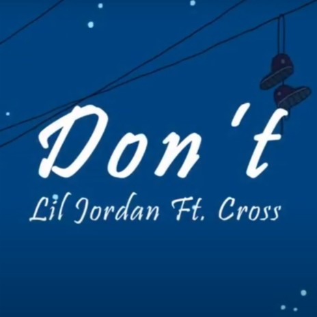 Don't ft. CRØSS | Boomplay Music